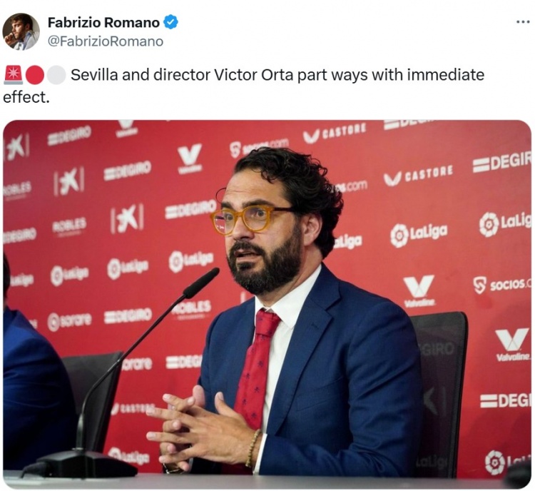 羅馬諾：塞維利亞與體育總監(jiān)維克托-奧爾塔分道揚(yáng)鑣，即日生效