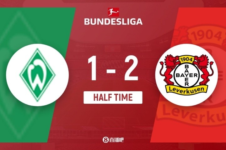 半場-不萊梅1-2勒沃庫森 ?？似崎T蒂爾曼凌空抽射施密德點射