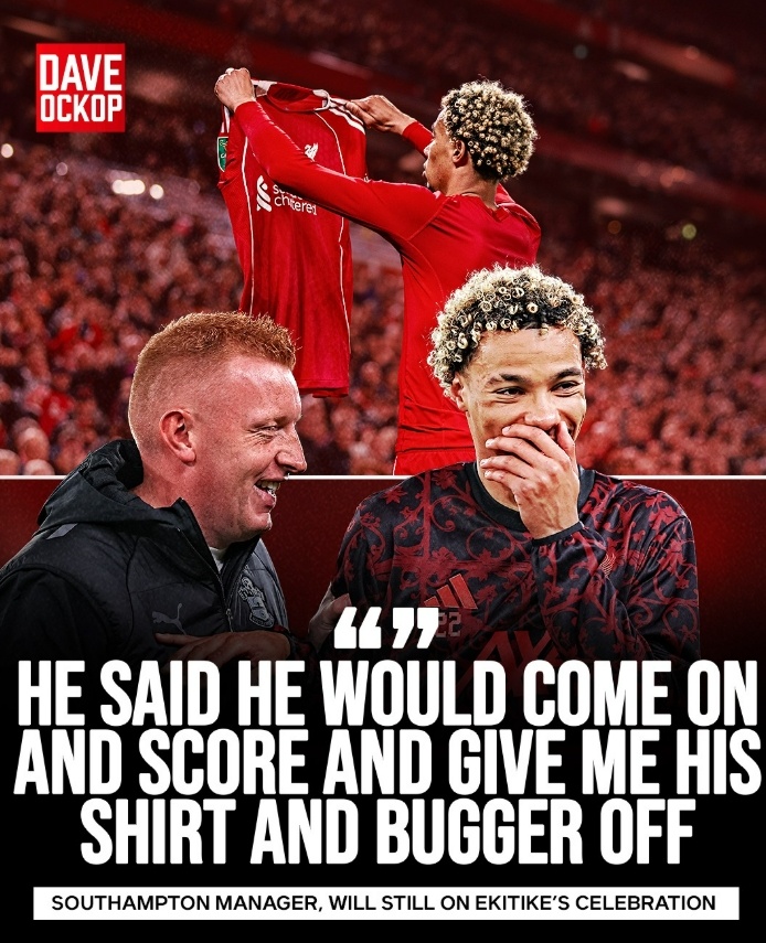 ??圣徒主帥：?；倏苏f(shuō)他進(jìn)球后會(huì)送球衣給我，然后瀟灑離場(chǎng)