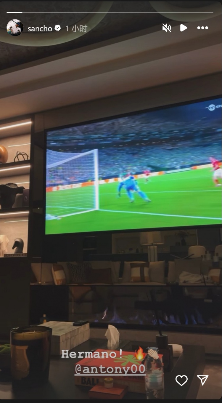 關(guān)注老隊(duì)友！桑喬社媒曬安東尼破門(mén)視頻：兄弟????